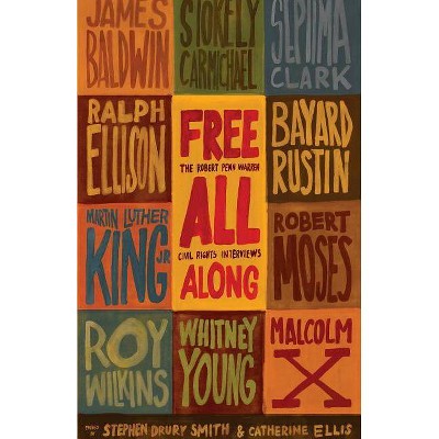 Free All Along - by  Stephen Drury Smith & Catherine Ellis (Hardcover)