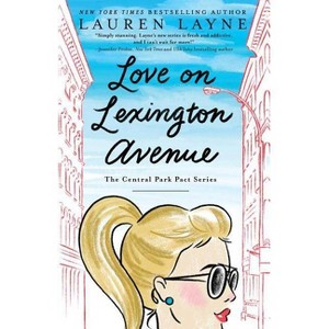 Love On Lexington Avenue - By Lauren Layne ( Paperback ) - 1 of 1