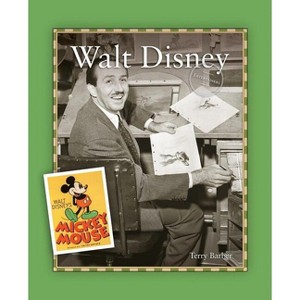Walt Disney - (Entertainers Biography) by  Terry Barber (Paperback) - 1 of 1
