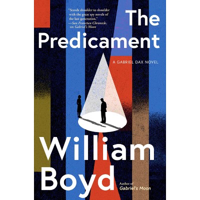 The Predicament - by  William Boyd (Hardcover)