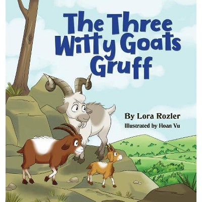 The Three Witty Goats Gruff - by  Lora Rozler (Paperback)