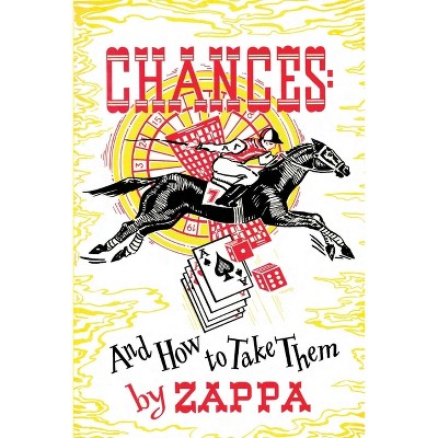 Chances - by  Francis V Zappa (Paperback)