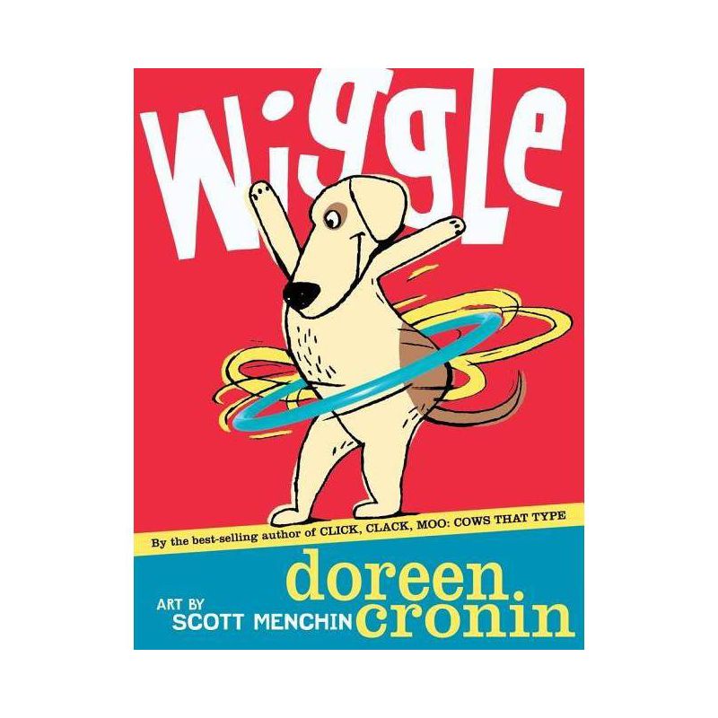 Wiggle - by  Doreen Cronin (Hardcover), 1 of 2
