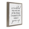 Stupell Industries Sassy Wrinkled Aging Phrase, 25" x 25" - 3 of 4