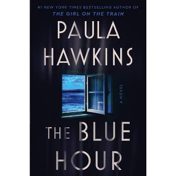 The Blue Hour - by  Paula Hawkins (Hardcover)