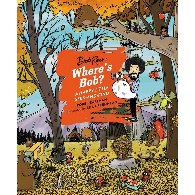 Where's Bob? - by Robb Pearlman (Hardcover)