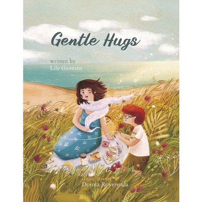 Gentle Hugs - by Lily Guzman