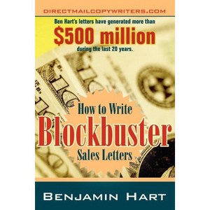 How to Write Blockbuster Sales Letters - by  Benjamin Hart (Paperback) - 1 of 1