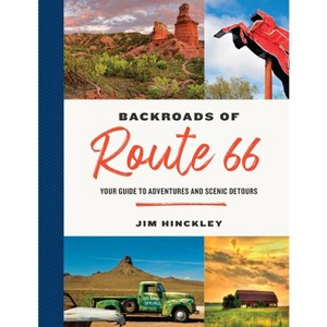 The Backroads of Route 66 - by  Jim Hinckley (Paperback) - 1 of 1