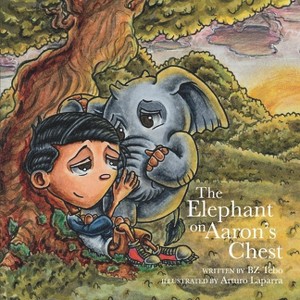 The Elephant on Aaron's Chest - by  Bz Tebo (Hardcover) - 1 of 1