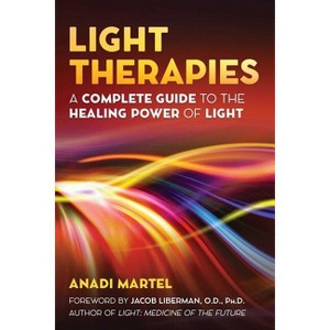 Light Therapies - by  Anadi Martel (Paperback) - 1 of 1