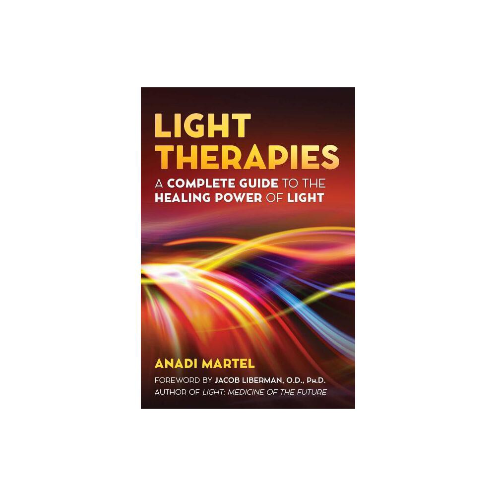 Light Therapies - by Anadi Martel (Paperback)