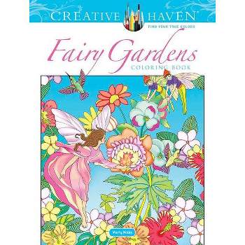 Creative Haven Fairy Gardens Coloring Book - (Creative Haven Coloring Books) by  Marty Noble (Paperback)