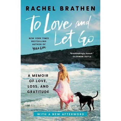 To Love and Let Go - by Rachel Brathen