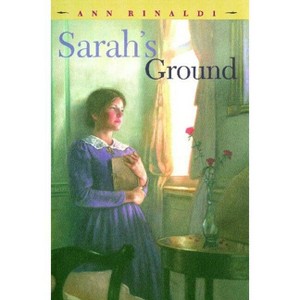 Sarah's Ground - by  Ann Rinaldi (Paperback) - 1 of 1
