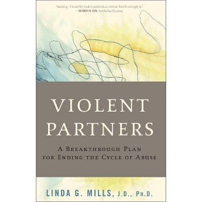 Violent Partners - by  Linda G Mills (Paperback)