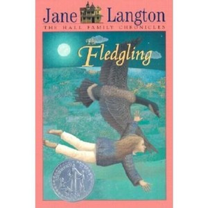 The Fledgling - (Hall Family Chronicles (Numbered)) by  Jane Langton (Paperback) - 1 of 1