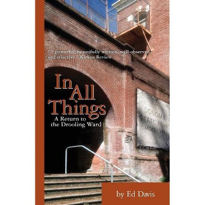 In All Things - by  Ed Davis (Paperback)