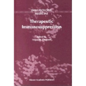 Therapeutic Immunosuppression - (Immunology and Medicine) by  Angus W Thomson (Hardcover) - 1 of 1