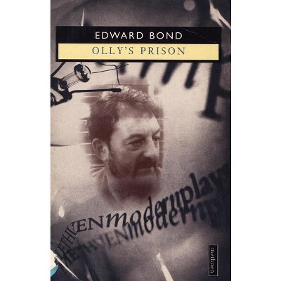 Olly's Prison - (Modern Plays) by  Edward Bond (Paperback)