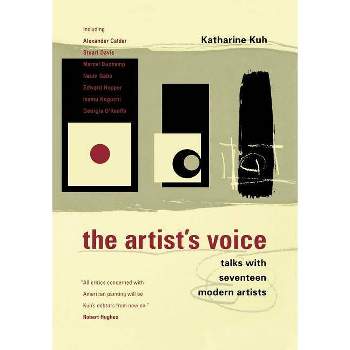 The Artist's Voice - by  Katherine Kuh (Paperback)