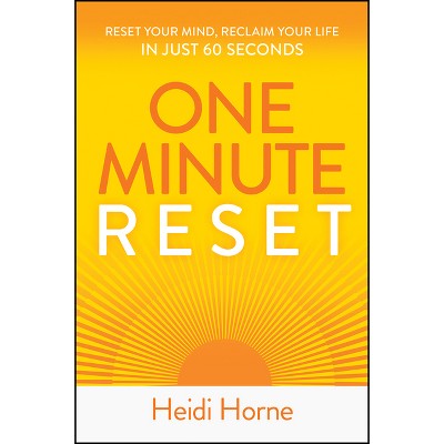 One-Minute Reset - by  Heidi Horne (Paperback)