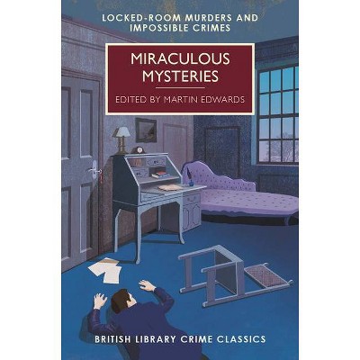 Miraculous Mysteries - (British Library Crime Classics) by  Martin Edwards (Paperback)