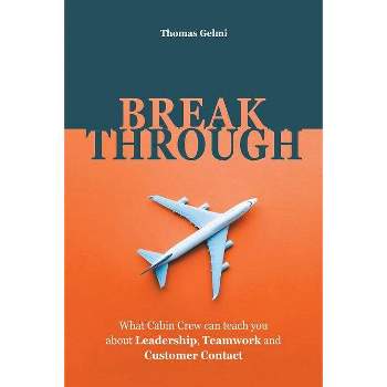 Breakthrough - by  Thomas Gelmi (Paperback)