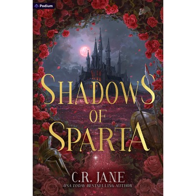 Shadows of Sparta - (Spartan Flame Trilogy) by  C R Jane (Paperback)