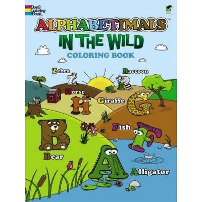 Alphabetimals in the Wild! - (Dover Coloring Books) by  Patrick O'Toole (Paperback)