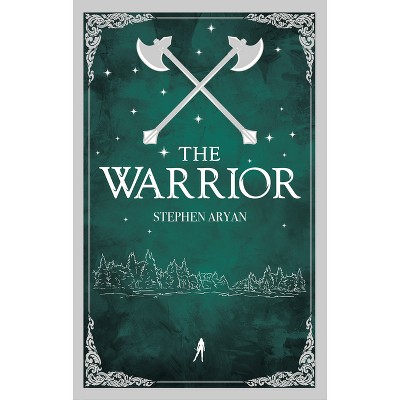 The Warrior - by  Stephen Aryan (Paperback)