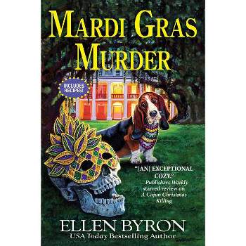 Mardi Gras Murder - (Cajun Country Mystery) by  Ellen Byron (Paperback)