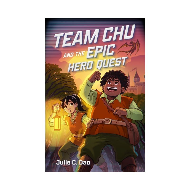 Team Chu and the Epic Hero Quest - by  Julie C Dao (Hardcover), 1 of 2