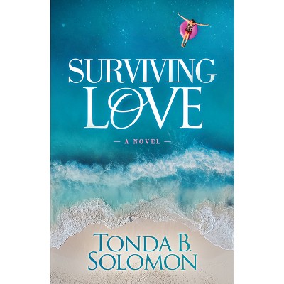 Surviving Love - by  Tonda B Solomon (Paperback)