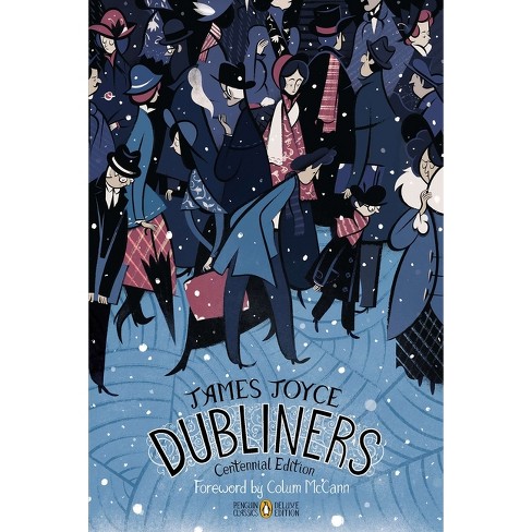 Dubliners - (penguin Classics Deluxe Edition) By James Joyce (paperback) :  Target