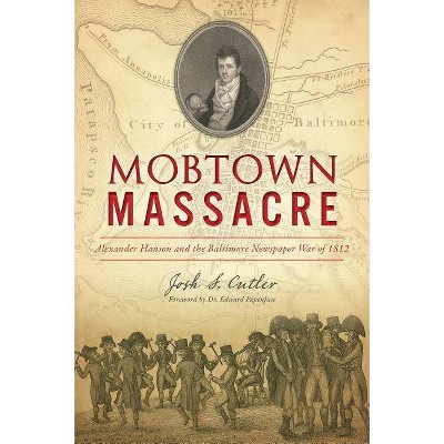 Mobtown Massacre - by  Josh S Cutler (Paperback)