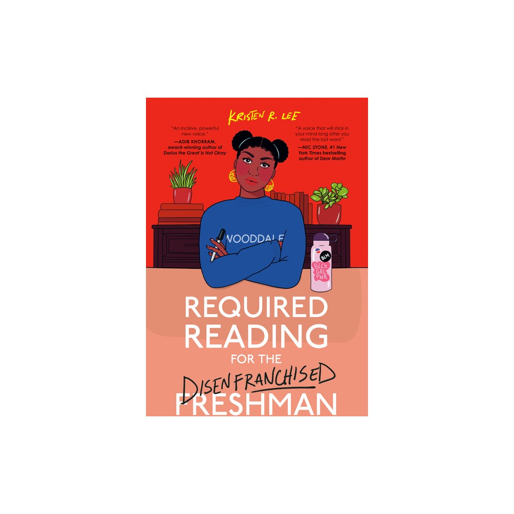 Required Reading for the Disenfranchised Freshman - by Kristen R Lee (Paperback)