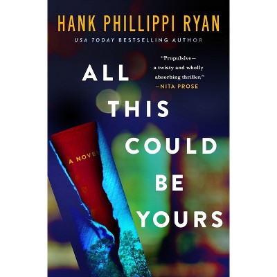 All This Could Be Yours - by  Hank Phillippi Ryan (Hardcover)