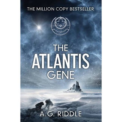 The Atlantis Gene - by  A G Riddle (Paperback)