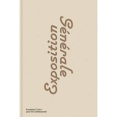 Exposition Générale - (Hardcover)
