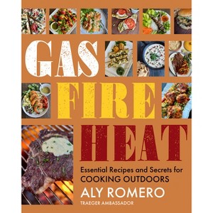 Gas Fire Heat - by  Aly Romero (Hardcover) - 1 of 1