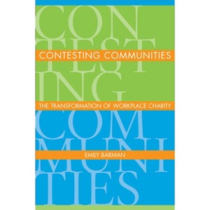 Contesting Communities - by  Emily Barman (Paperback) - 1 of 1