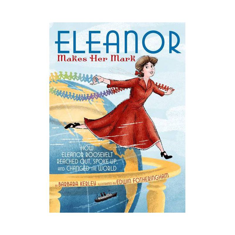 Eleanor Makes Her Mark - by  Barbara Kerley (Hardcover), 1 of 2