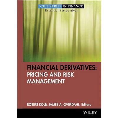 Financial Derivatives - (robert W. Kolb) By Rob Quail & James A 