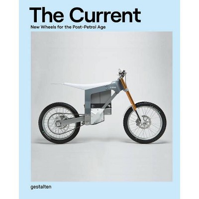 The Current - by  Gestalten (Hardcover)