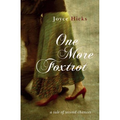 One More Foxtrot - by  Joyce Hicks (Paperback)