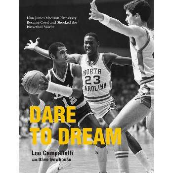 Dare to Dream - by  Lou Campanelli (Paperback)