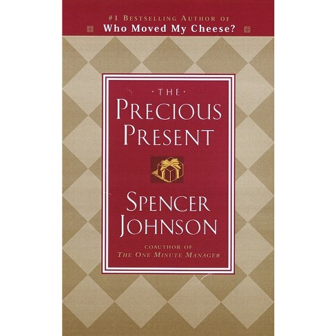 The Precious Present - By Spencer Johnson (hardcover) : Target