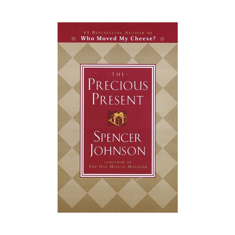 The Precious Present - by  Spencer Johnson (Hardcover), 1 of 2