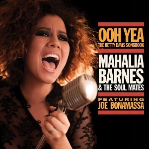 Mahalia Barnes & Soul Mates - Ooh Yea: The Betty Davis Songbook (CD) - 1 of 1
